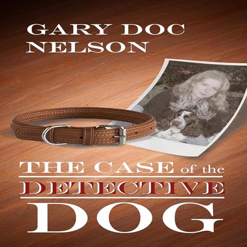 Cover of The Case of the Detective Dog