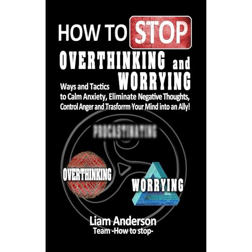 Cover of How to stop overthinking and worrying