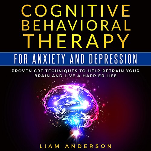 Cover of Cognitive Behavioral Therapy for Anxiety and Depression