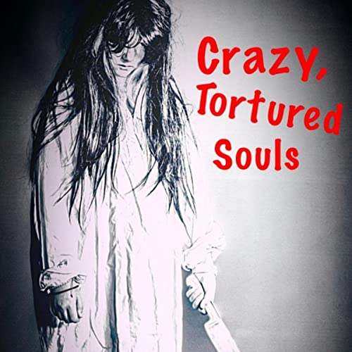 Cover of Crazy, Tortured Souls