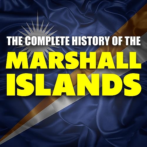 Cover of The Complete History of the Marshall Islands