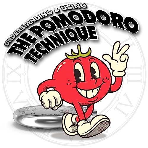 Cover of Understanding and Using the Pomodoro Technique