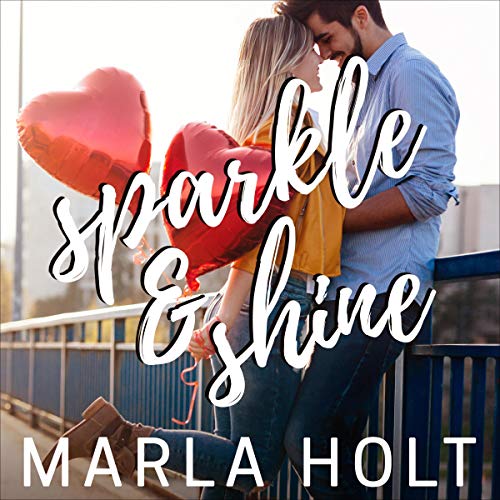Cover of Sparkle and Shine (A Second Chance Romance)
