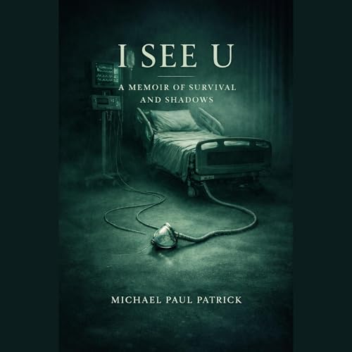 Cover of I See U: A Memoir of Survival and Shadows