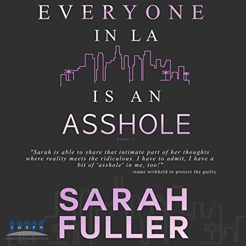 Cover of Everyone in LA Is an Asshole