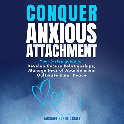 Cover of Conquer Anxious Attachment