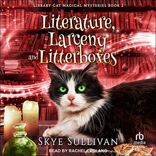 Cover of Literature, Larceny and Litterboxes