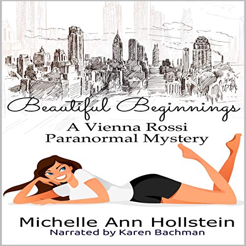 Cover of Beautiful Beginnings (A Vienna Rossi Paranormal Mystery)