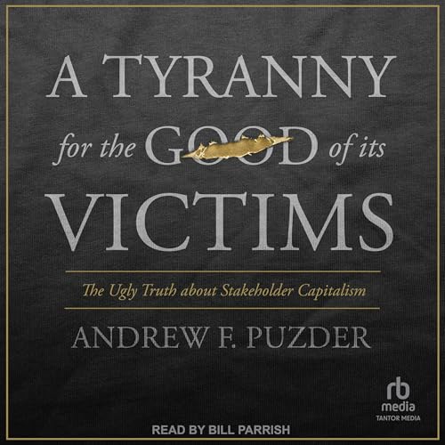 Cover of A Tyranny for the Good of Its Victims