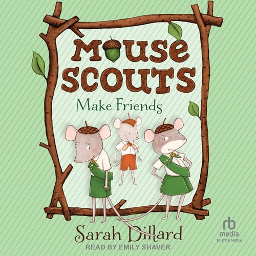 Cover of Mouse Scouts: Make Friends