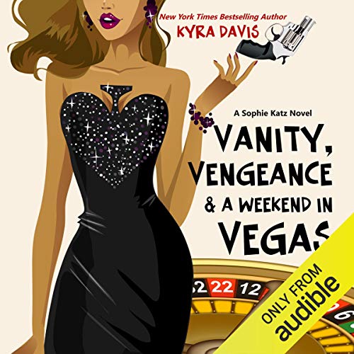 Cover of Vanity, Vengeance and a Weekend In Vegas
