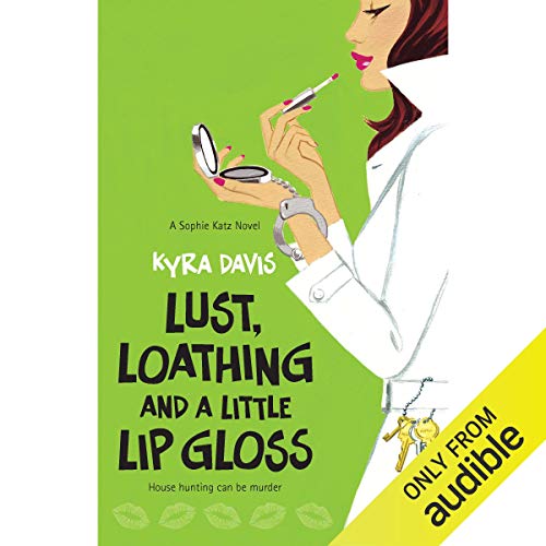 Cover of Lust, Loathing and a Little Lip Gloss