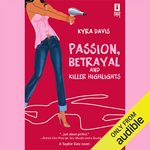 Cover of Passion, Betrayal, and Killer Highlights