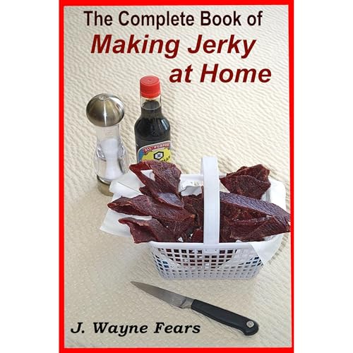 Cover of The Complete Book of Making Jerky at Home