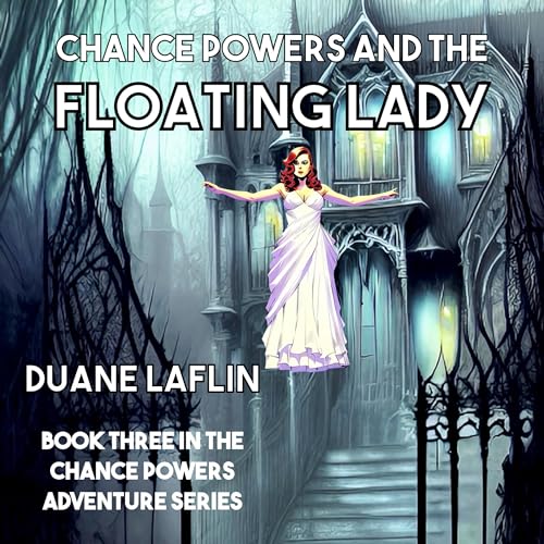 Cover of Chance Powers and the Floating Lady