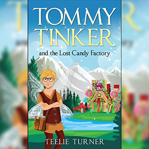 Cover of Tommy Tinker and the Lost Candy Factory