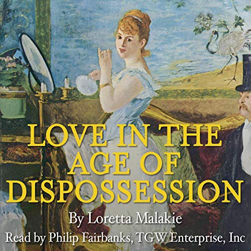 Cover of Love in the Age of Dispossession