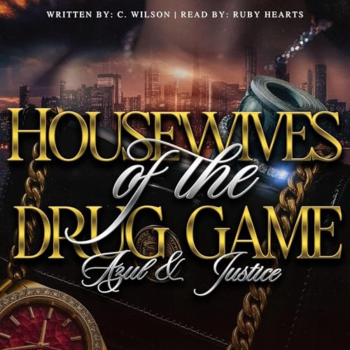 Cover of Housewives of the Drug Game: Azul & Justice