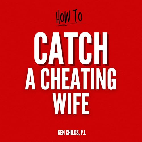 Cover of How to Catch a Cheating Wife