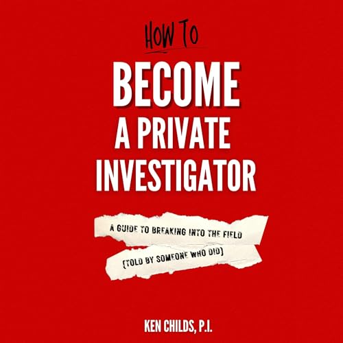 Cover of How to Become a Private Investigator