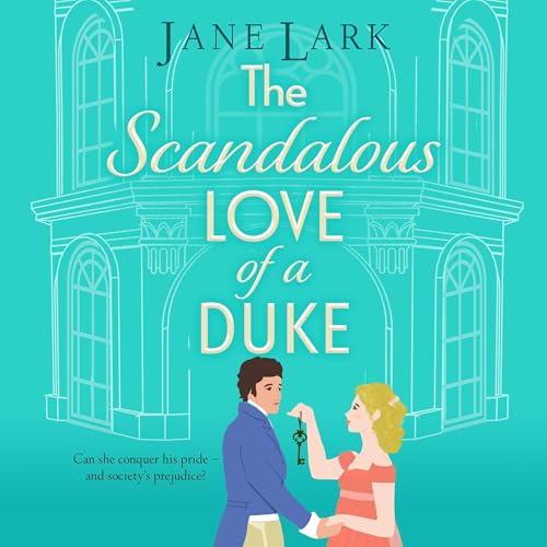 Cover of The Scandalous Love of a Duke