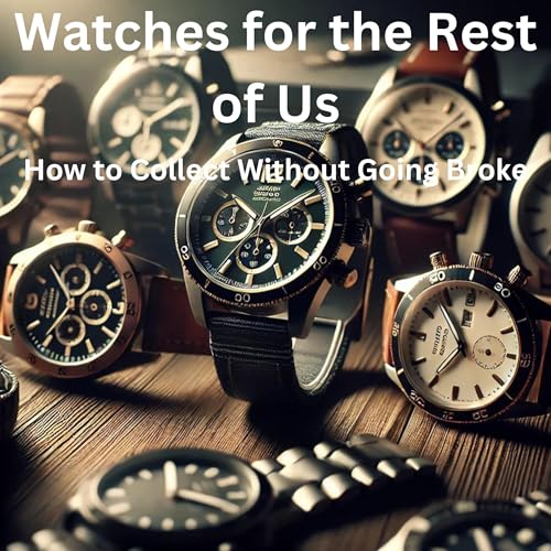 Cover of Watches for the Rest of Us