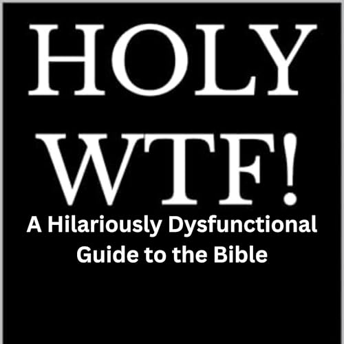 Cover of Holy WTF!