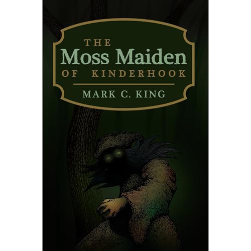 Cover of The Moss Maiden of Kinderhook