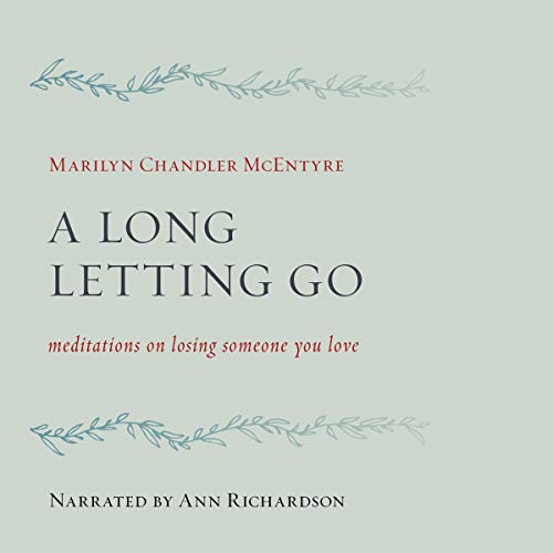 Cover of A Long Letting Go: Meditations on Losing Someone You Love