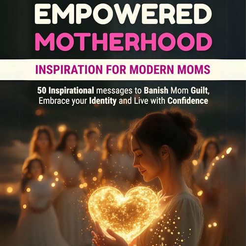 Cover of Empowered Motherhood