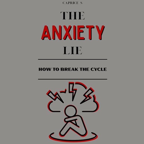 Cover of The Anxiety Lie