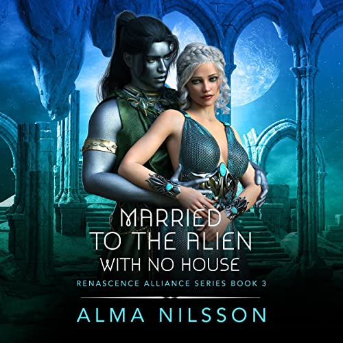 Cover of Married to the Alien with No House
