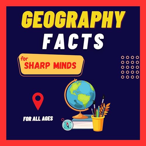 Cover of Geography Facts for Sharp Minds