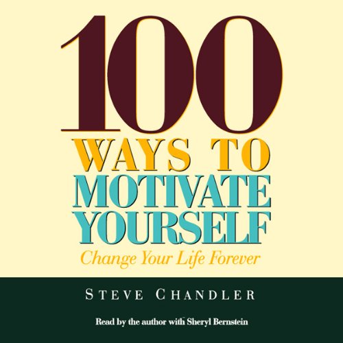 Cover of 100 Ways to Motivate Yourself