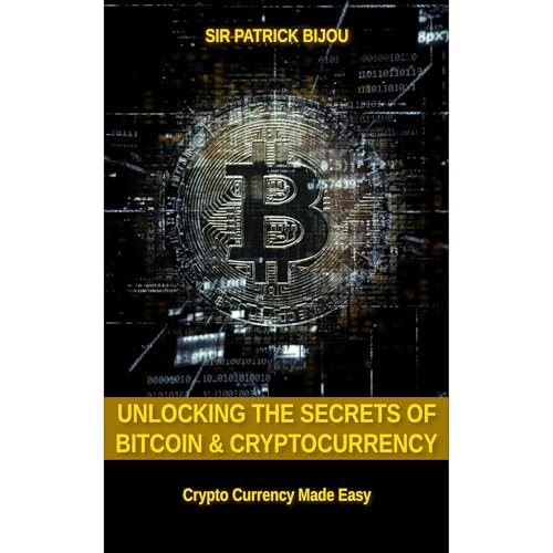 Cover of Unlocking The Secrets Of Bitcoin And Cryptocurrency
