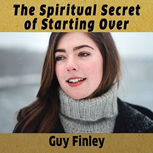 Cover of The Spiritual Secret of Starting Over