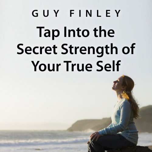 Cover of Tap into the Secret Strength of Your True Self