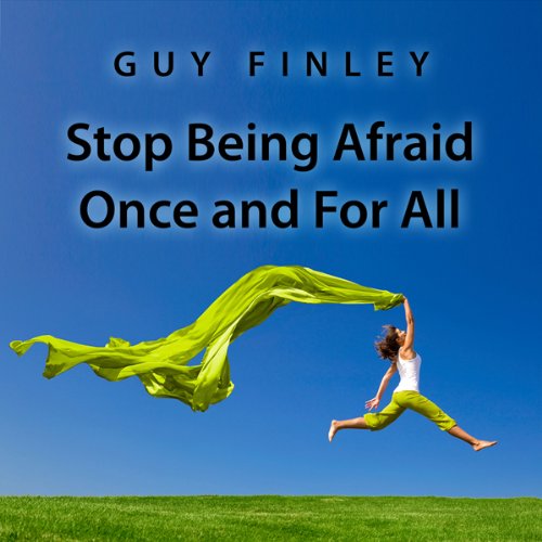 Cover of Stop Being Afraid Once and For All