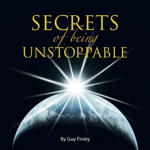 Cover of Secrets of Being Unstoppable
