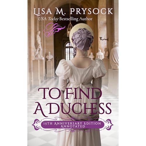 Cover of To Find a Duchess: 15th Anniversary Edition, Annotated
