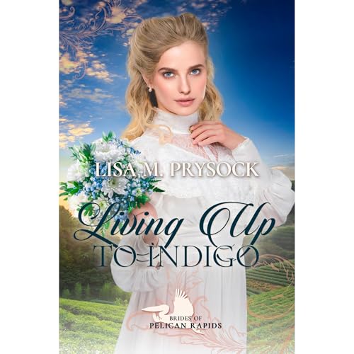 Cover of Living Up to Indigo (Brides of Pelican Rapids Book 3)