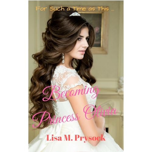 Cover of Becoming Princess Olivia