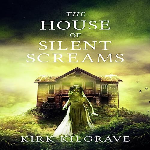 Cover of The House of Silent Screams