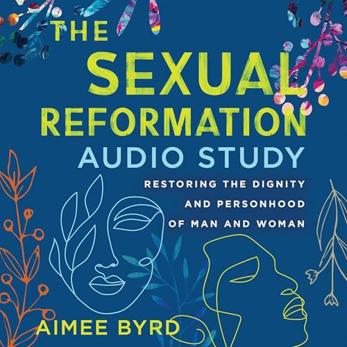 Cover of The Sexual Reformation Audio Study