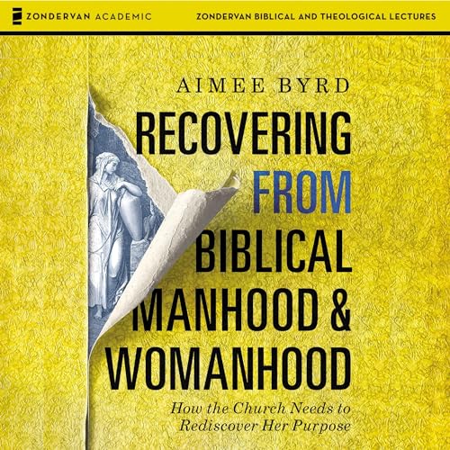 Cover of Recovering from Biblical Manhood and Womanhood: Audio Lectures