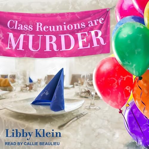 Cover of Class Reunions Are Murder