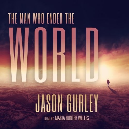 Cover of The Man Who Ended the World