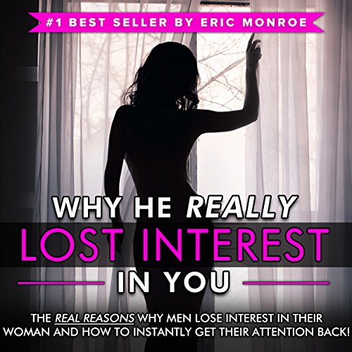 Cover of Why He Really Lost Interest in You