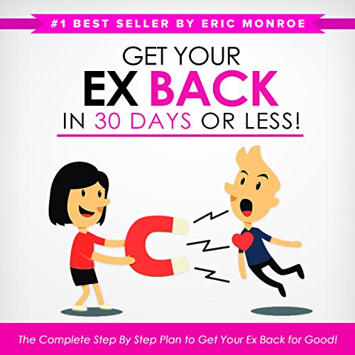 Cover of Get Your Ex Back in 30 Days or Less!