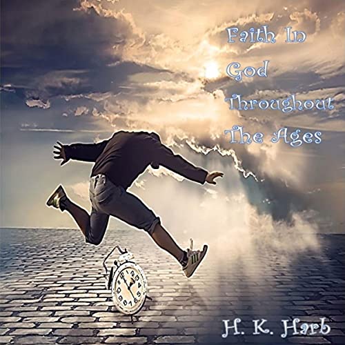 Cover of Faith in God Throughout the Ages